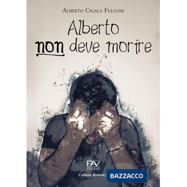 Alberto non deve morire