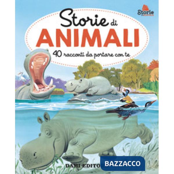 Storie in rima. 40 racconti da portare con te. Ediz. a colori