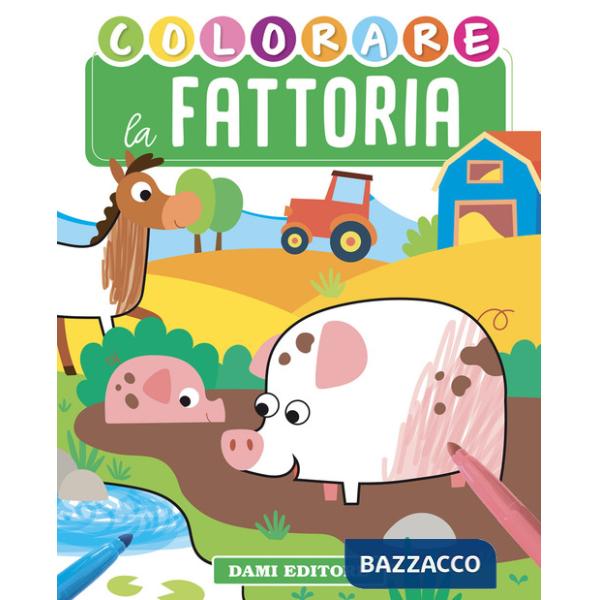 Colorare la fattoria. Ediz. illustrata