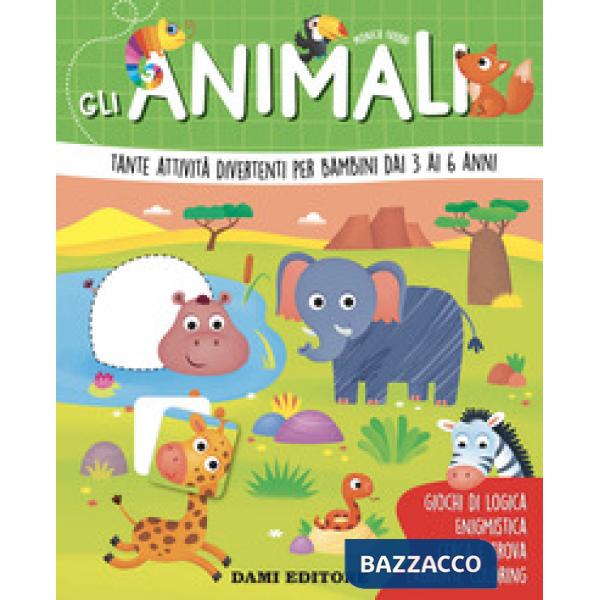 Animali. Tante attività divertenti per bambini dai 3 ai 6 anni. Ediz. a colori (Gli)