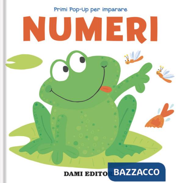 Numeri. Primi pop-up per imparare. Ediz. a colori