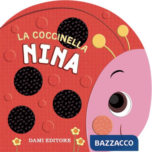 Coccinella Nina. Ediz. illustrata (La)