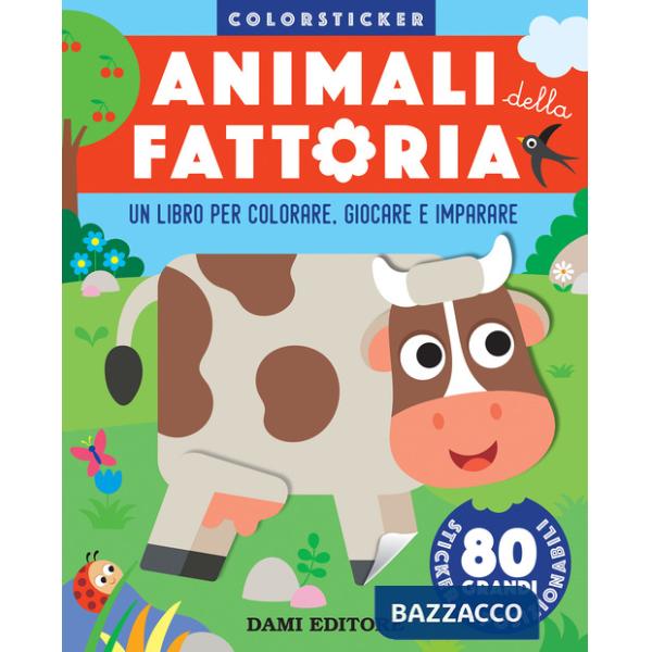 Animali della fattoria. Colorsticker. Ediz. a colori