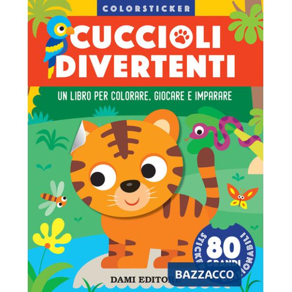 Cuccioli divertenti. Colorsticker. Ediz. a colori