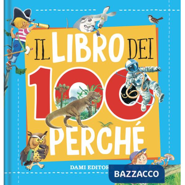 Libro dei 100 perché (Il)
