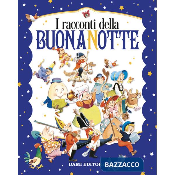 Racconti della buonanotte. Ediz. a colori (I)