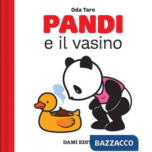 Pandi e il vasino. Ediz. a colori