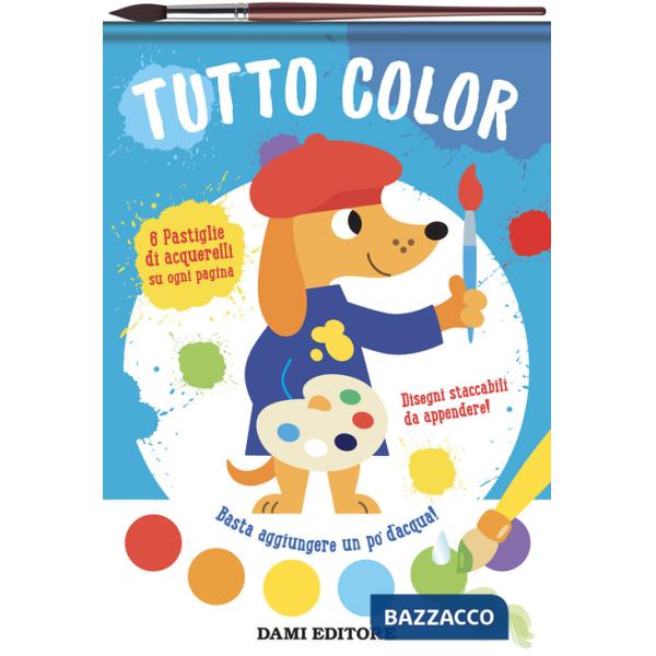 Tutto color. Colori magici. Ediz. illustrata. Con pennello