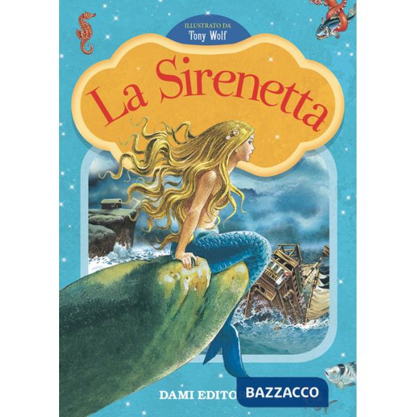Sirenetta. Prime storie da leggere. Ediz. a colori (La)