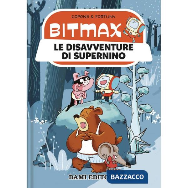 Disavventure di Supernino. Bitmax (Le)