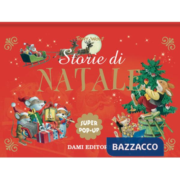 Storie di Natale. Super pop up. Ediz. a colori