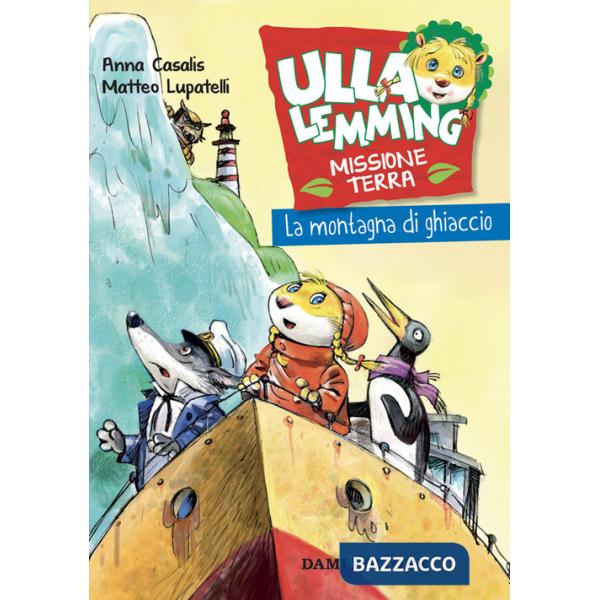 Montagna di ghiaccio. Ulla Lemming (La)