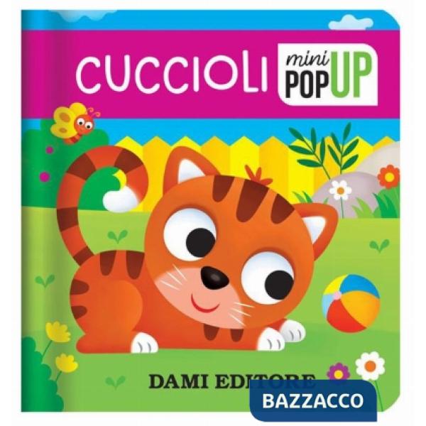 Cuccioli. Mini pop-up. Ediz. a colori
