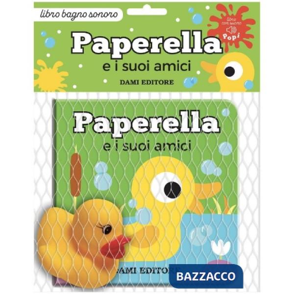 Paperella e i suoi amici. Ediz. a colori. Con pupazzo