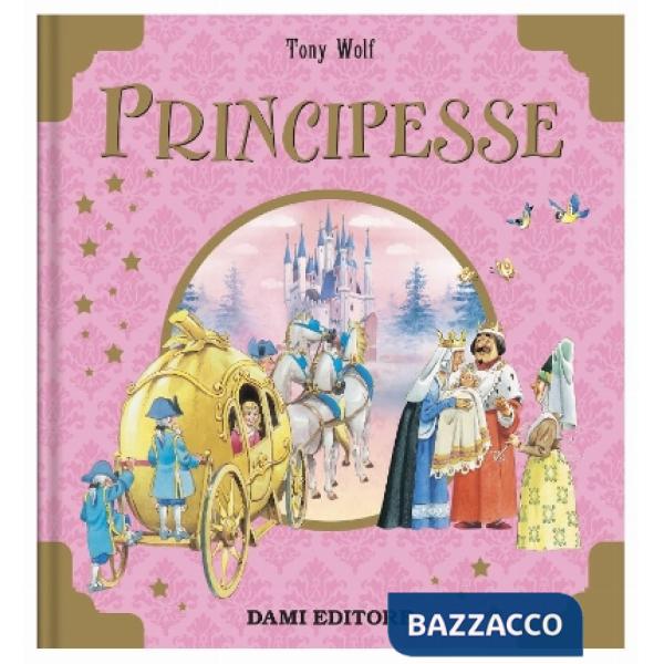 Principesse. Ediz. a colori