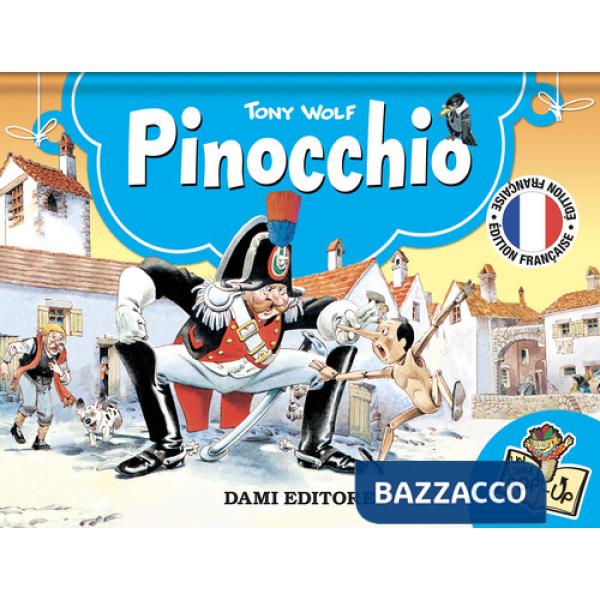 Pinocchio. Libro pop-up. Ediz. francese