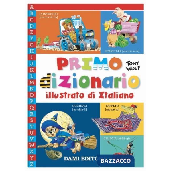 Primo dizionario illustrato di italiano. Ediz. a colori