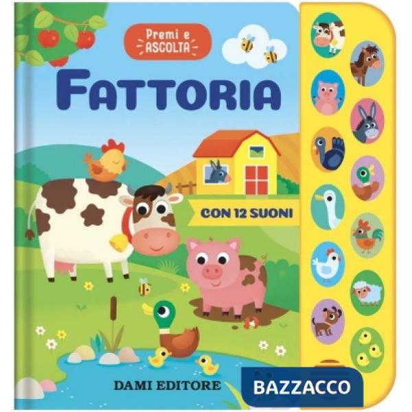 Fattoria. Premi e ascolta. Ediz. a colori