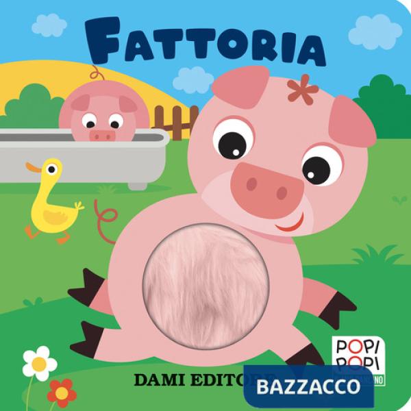 Fattoria. Popi popi. Ediz. a colori