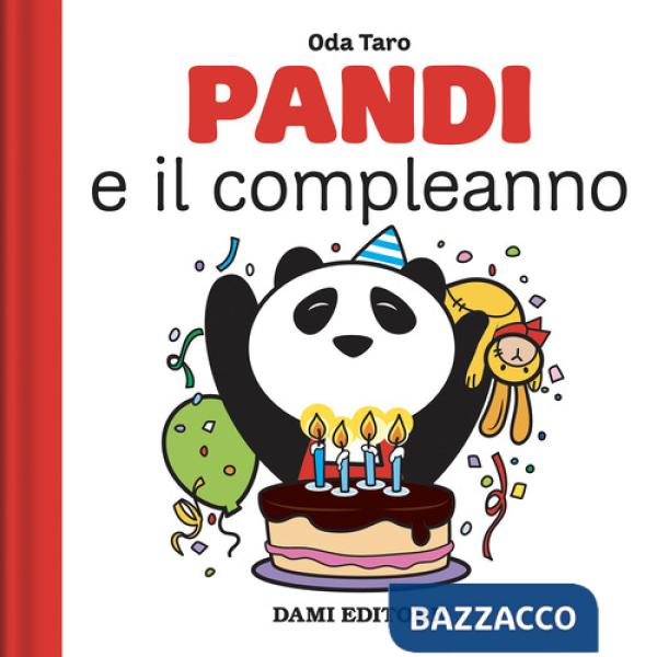 Pandi e il compleanno. Ediz. a colori