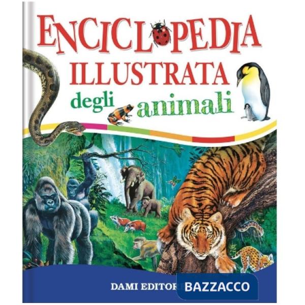 Enciclopedia illustrata degli animali. Ediz. a colori