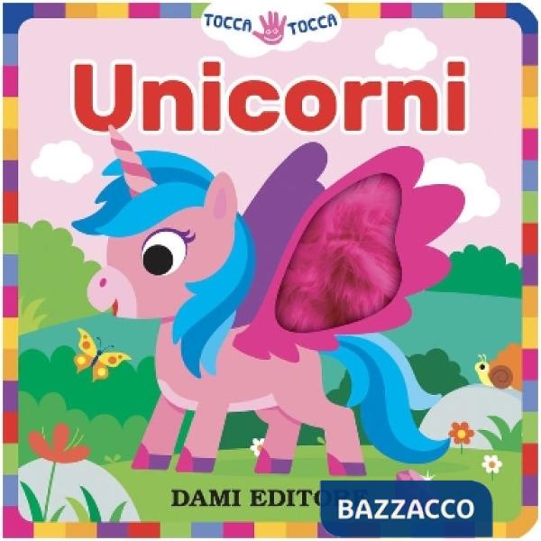 Unicorni. Tocca tocca. Ediz. a colori