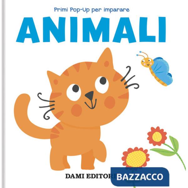 Animali. Primi pop-up per imparare. Ediz. a colori