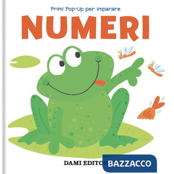 Numeri. Primi pop-up per imparare. Ediz. a colori