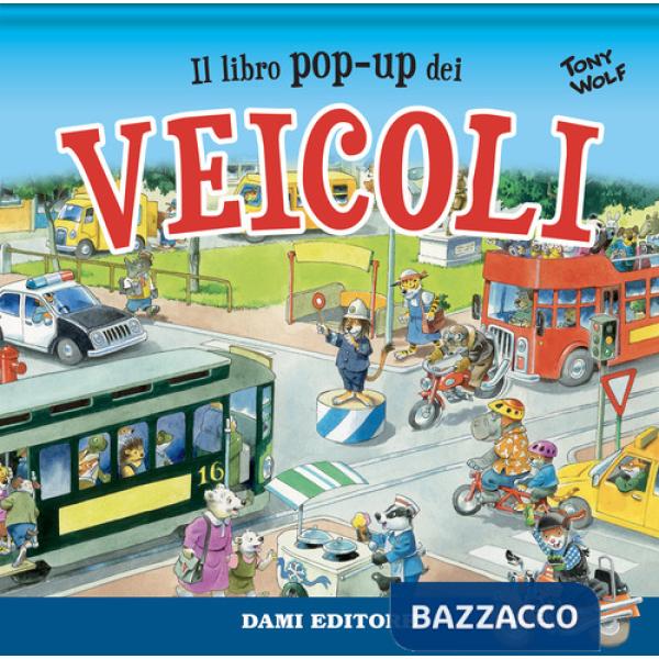 Libro pop-up dei veicoli. Ediz. a colori (Il)