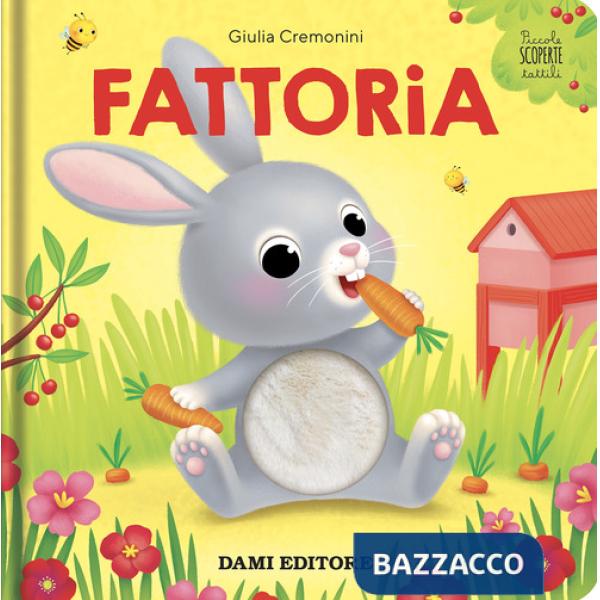 Fattoria. Piccole scoperte tattili. Ediz. a colori