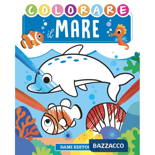 Colorare il mare. Ediz. a colori