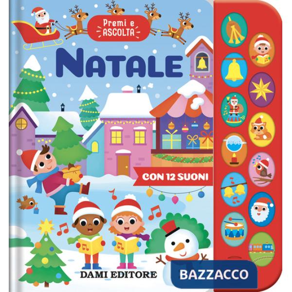 Natale. Premi e ascolta. Ediz. a colori