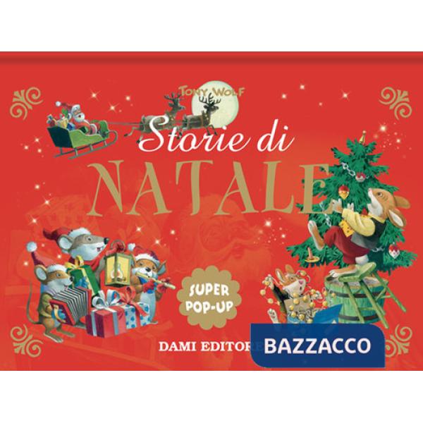 Storie di Natale. Super pop up. Ediz. a colori
