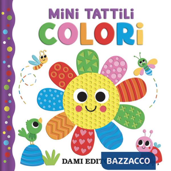 Colori. Mini tattili. Ediz. a colori