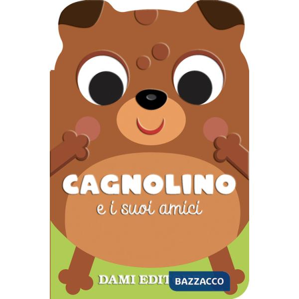 Cagnolino e i suoi amici. Ediz. a colori