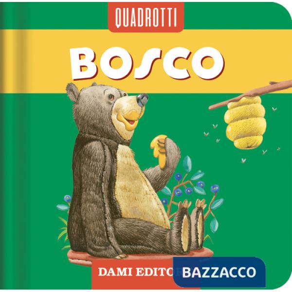 Bosco. Ediz. a colori