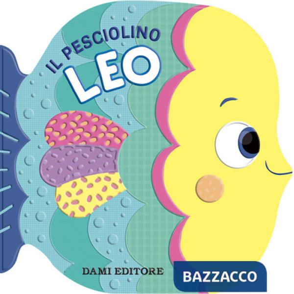Pesciolino Leo. Ediz. a colori (Il)