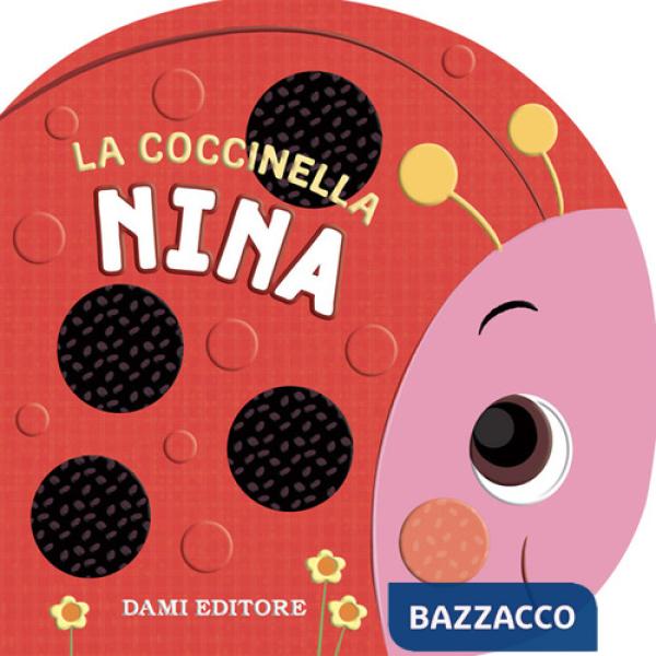 Coccinella Nina. Ediz. a colori (La)