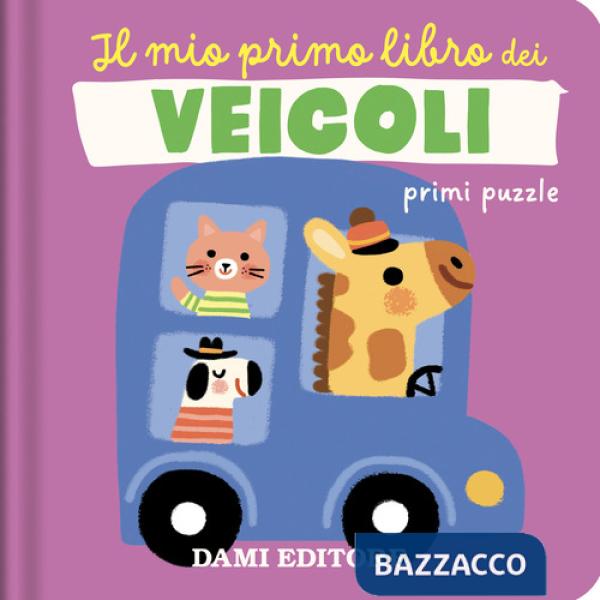 Mio primo libro dei veicoli. Primi puzzle. Ediz. a colori (Il)