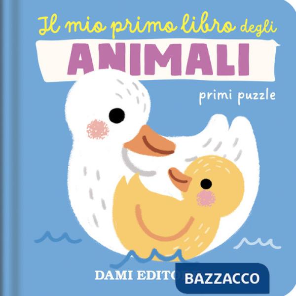 Mio primo libro degli animali. Primi puzzle. Ediz. a colori (Il)