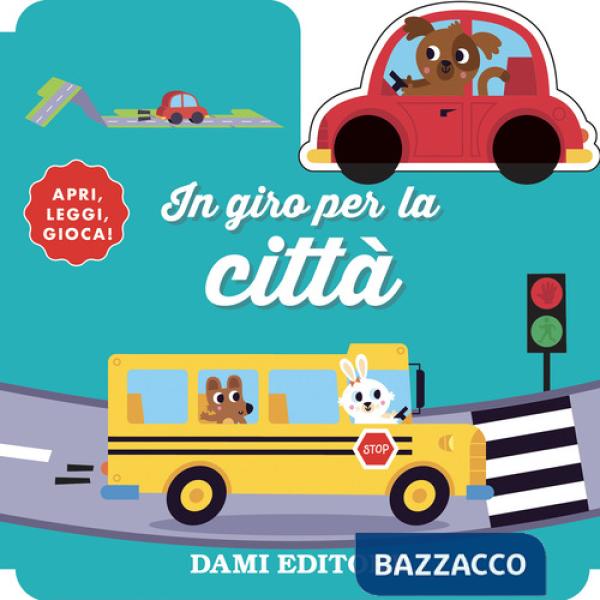 In giro per la città. Ediz. a colori. Con macchinina in legno