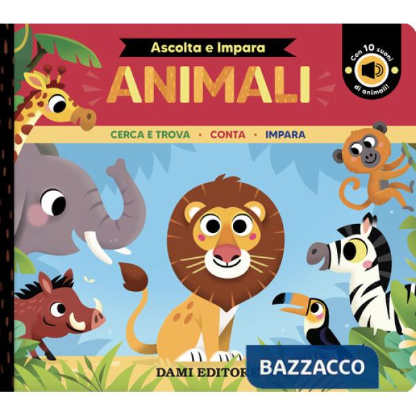 Animali. Cerca e trova. Conta. Impara. Ediz. a colori