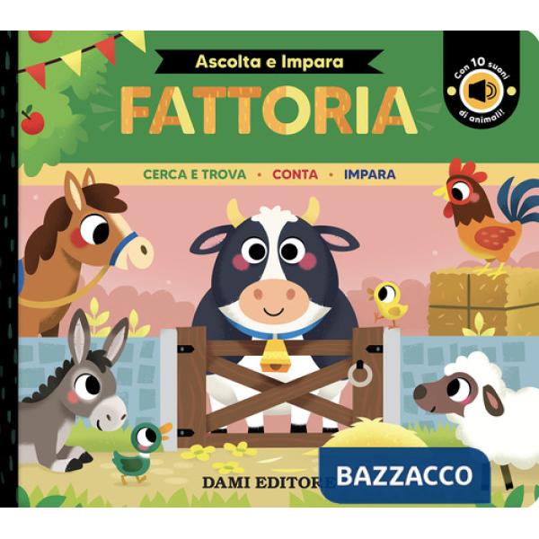 Fattoria. Cerca e trova. Conta. Impara. Ediz. a colori