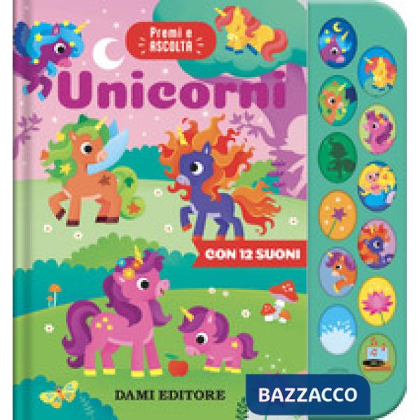 Unicorni. Premi e ascolta. Ediz. a colori