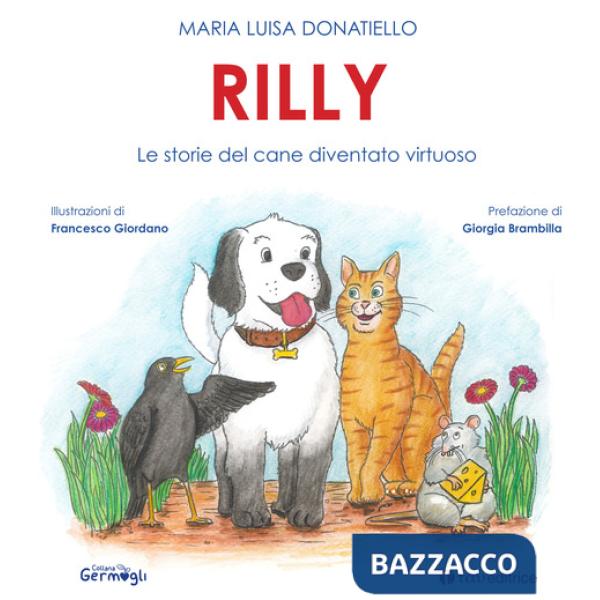 Rilly. Le storie del cane diventato virtuoso