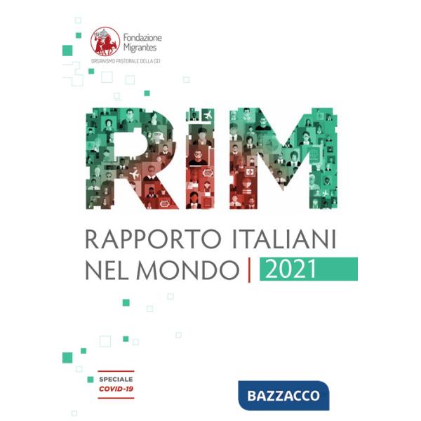 Rapporto italiani nel mondo 2021. Speciale Covid-19