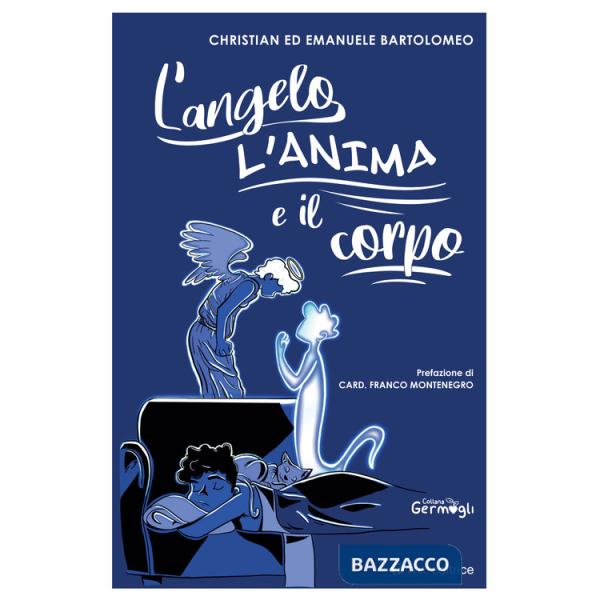 Angelo, l'anima e il corpo (L')