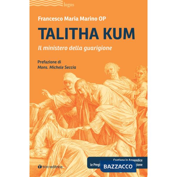 Talitha kum. Il ministero della guarigione