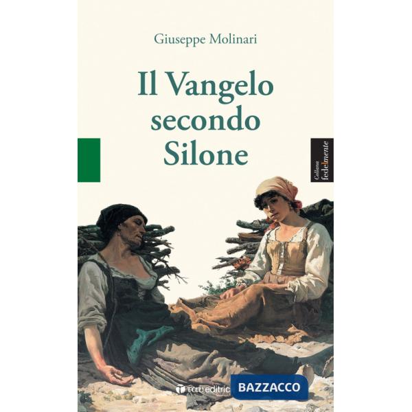 Vangelo secondo Silone (il)