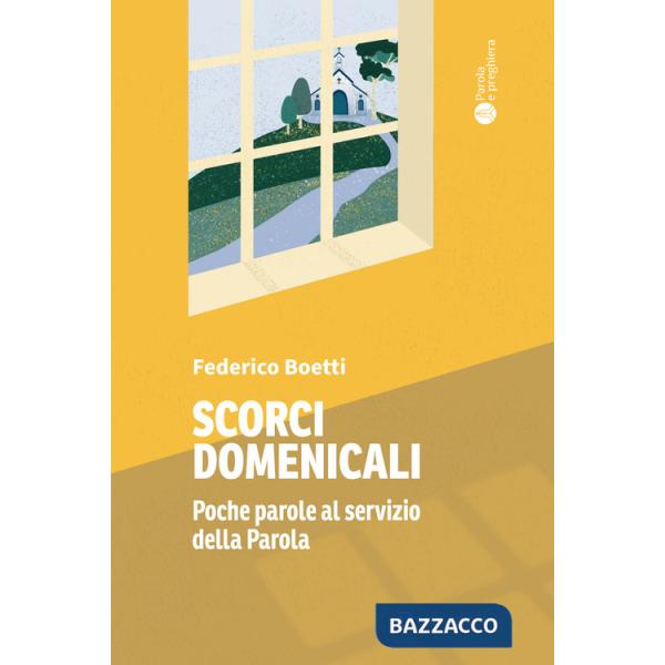 Scorci domenicali. Poche parole al servizio della Parola